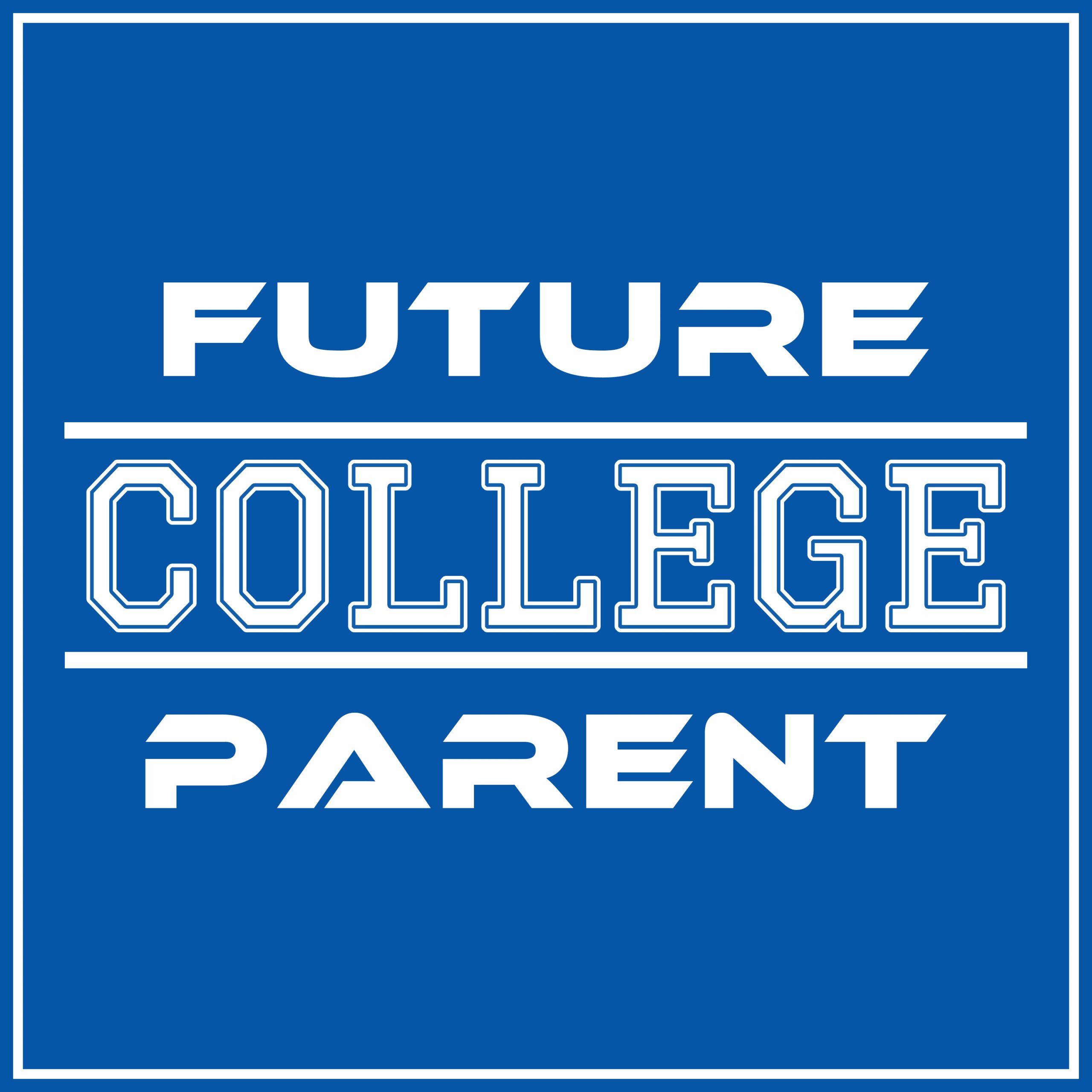 Future College Parent podcast